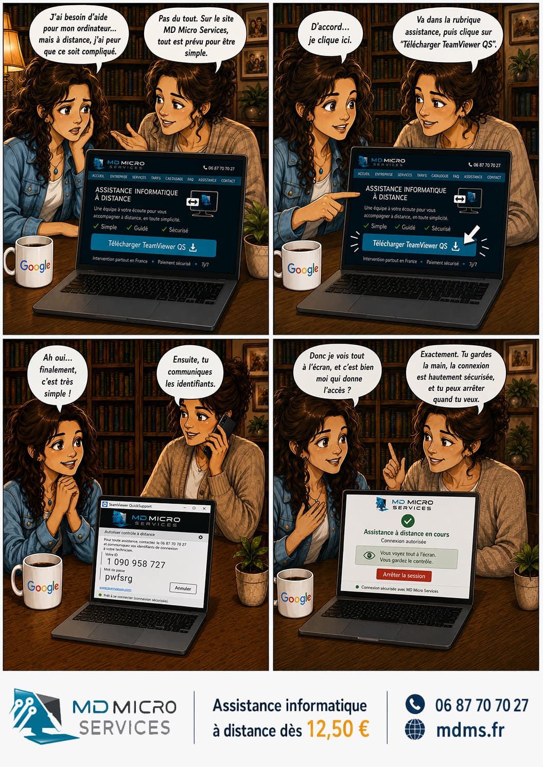 J'ai peur que ce soit compliqué BD : demander de l'aide informatique à distance, c'est simple - télécharger TeamViewer QS sur mdms.fr et garder la main